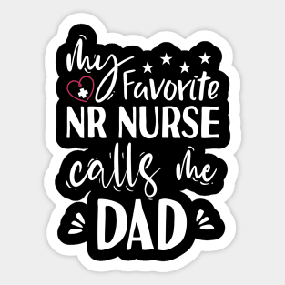 My Favorite ER Nurse Calls Me Dad Sticker